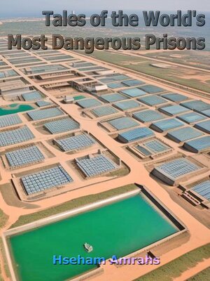cover image of Tales of the World's Most Dangerous Prisons
